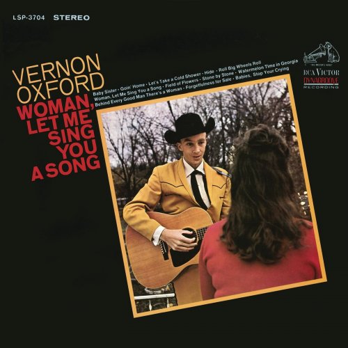 Vernon Oxford - Woman Let Me Sing You a Song (Expanded Edition) (2016)