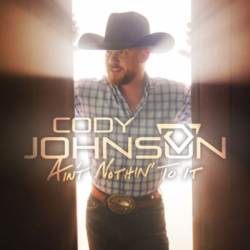 Cody Johnson - Ain't Nothin' to It EP (2018) [Hi-Res]