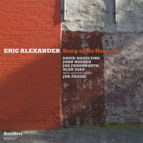 Eric Alexander - Song of No Regrets (2017)