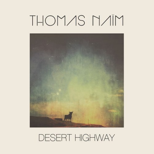 Thomas Naïm - Desert Highway (2018) [Hi-Res]