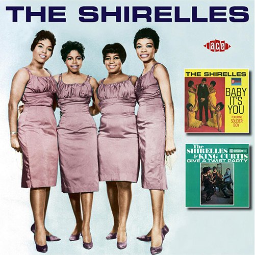 The Shirelles - Baby It's You / The Shirelles & King Curtis Give A Twist Party (1962) [2008]
