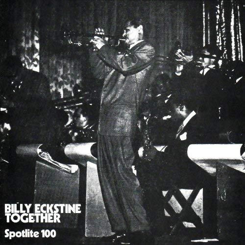 Billy Eckstine And His Orchestra - Together (1999)