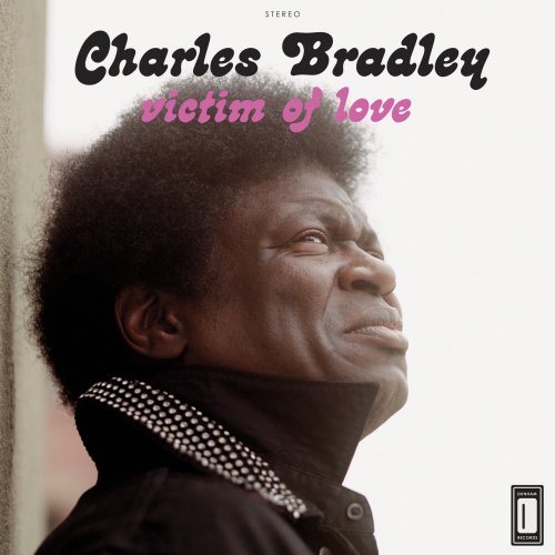 Charles Bradley - Victim Of Love (2013) [Hi-Res]