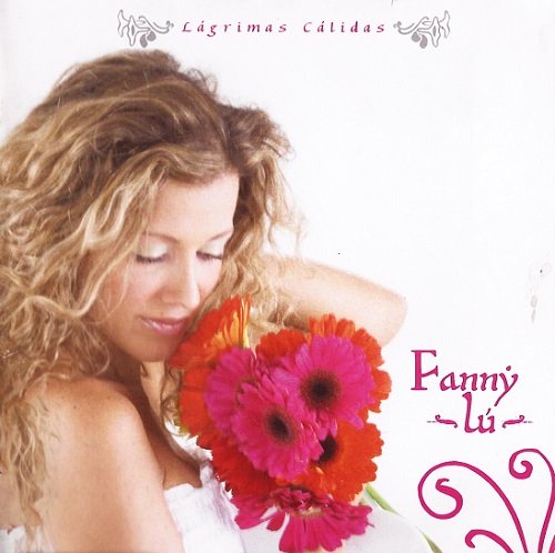 Fanny Lu - Lagrimas Calidas (2006)
