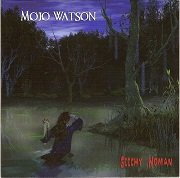 Mojo Watson - Geechy Woman (2011) Lossless