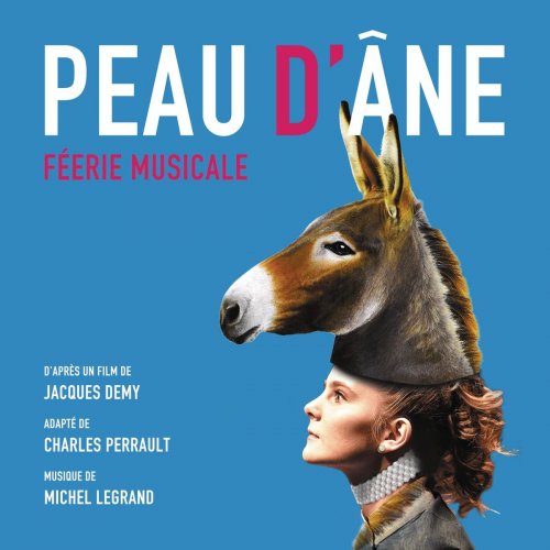 Michel Legrand - Peau d'âne - Féerie Musicale (2018)