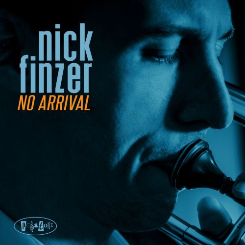 Nick Finzer - No Arrival (2018) [Hi-Res]