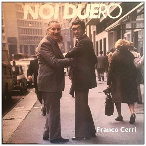 Franco Cerri - Noi duero (feat. Gorni Kramer) (2018)
