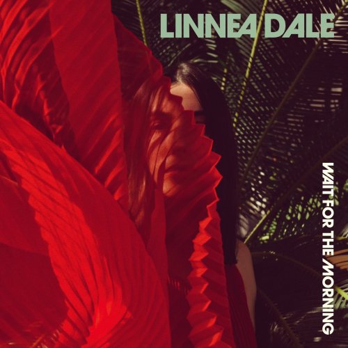 Linnea Dale - Wait For The Morning (2018)