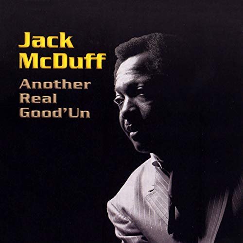 Jack McDuff - Another Real Good'Un (1990/2018)