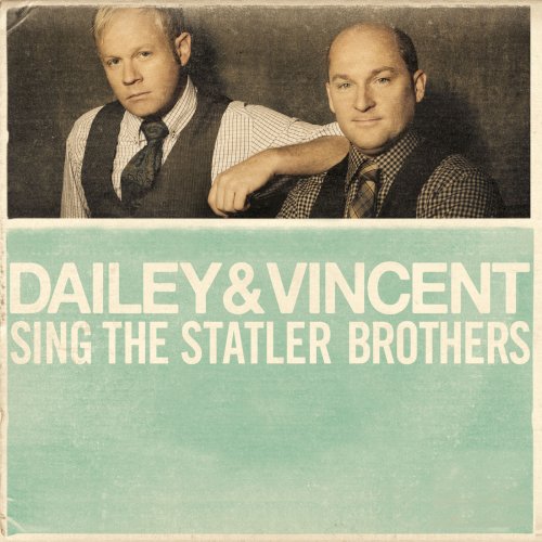 Dailey & Vincent - Dailey & Vincent Sing The Statler Brothers (2010) flac