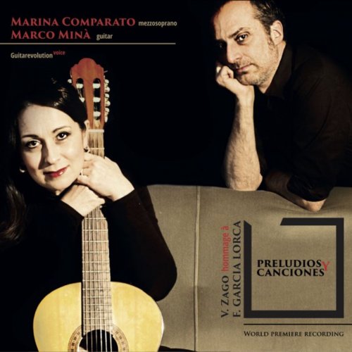 Marina Comparato & Marco Minà - Preludios y Canciones (Vittorio Zago, Hommage à Federico Garcia Lorca) (2018)