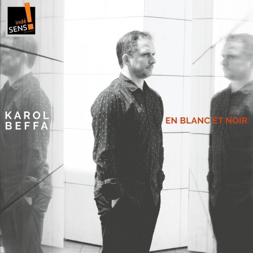 Karol Beffa - Karol Beffa: En blanc et noir (2018) [Hi-Res]