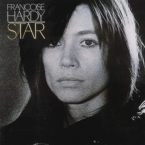 Francoise Hardy - Star (1977/2018)