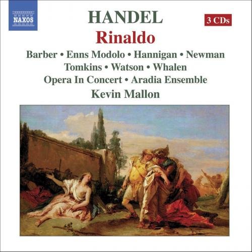 Opera in Concert, Aradia Ensemble, Kevin Mallon - Handel: Rinaldo (2008)