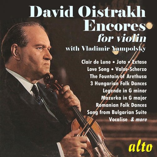 David Oistrakh & Vladimir Yampolsky - David Oistrakh: Encores (2018)