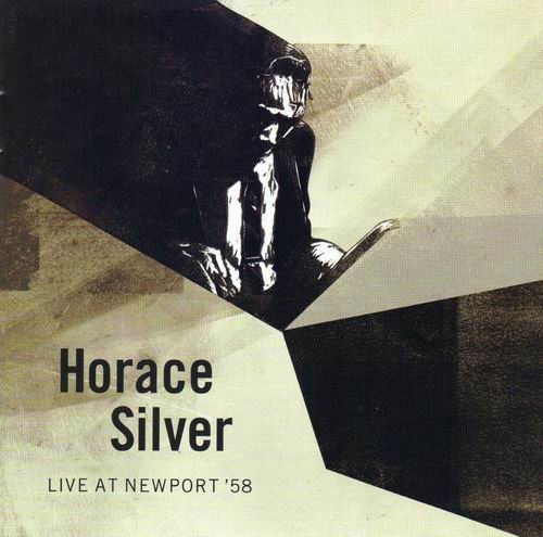 Horace Silver - Live at Newport '58 (2008) Flac