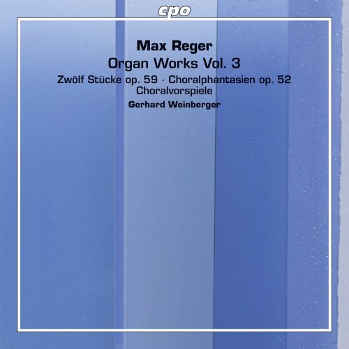 Gerhard Weinberger - Reger: Organ Works, Vol. 3 (2016)