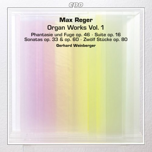 Gerhard Weinberger - Reger: Organ Works, Vol. 1 (2014)