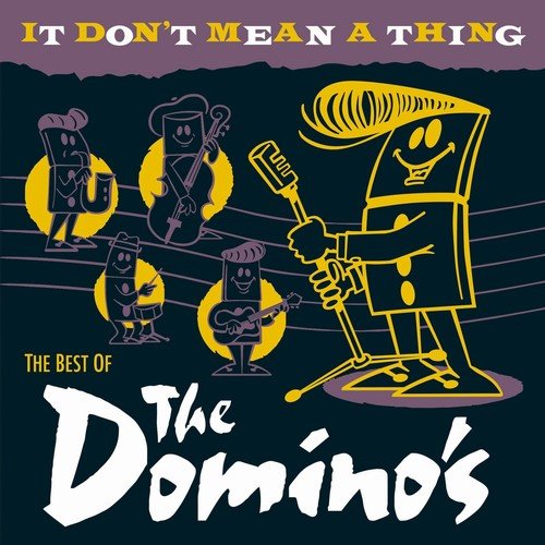 The Domino's - It Don't Mean a Thing (2018)