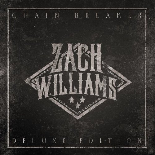 Zach Williams - Chain Breaker (Deluxe) (2017)