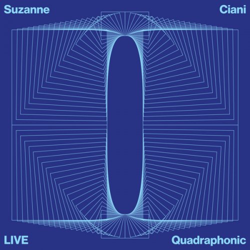 Suzanne Ciani - LIVE Quadraphonic (2018)