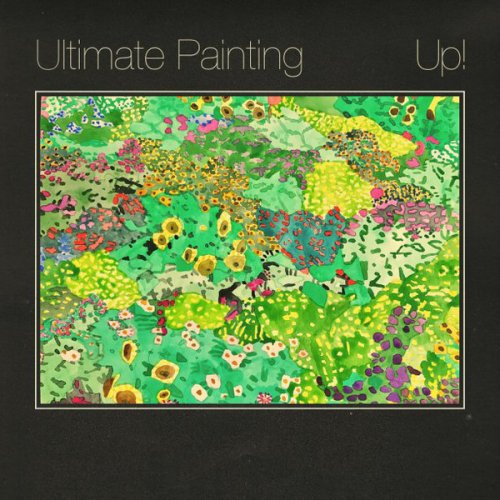 Ultimate Painting - Up! (2018)