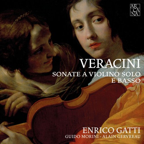 Enrico Gatti, Alain Gervreau & Guido Morini - Veracini: Sonate a violino solo e basso (1996)