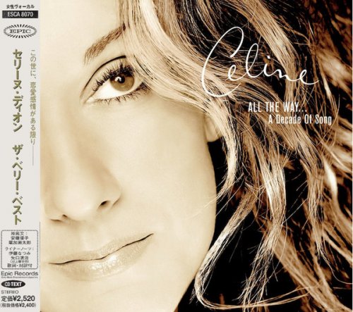 Celine Dion - All The Way... A Decade Of Song (Japanese Edition) (1999)