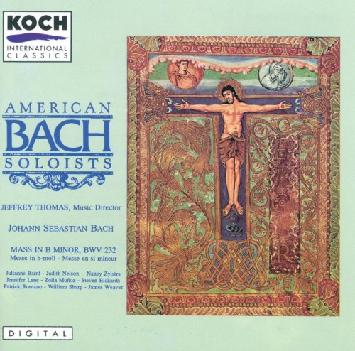 American Bach Soloists, Jeffrey Thomas - J.S. Bach: Mass in B minor BWV 232 (1992)