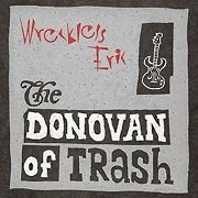 Wreckless Eric - The Donovan Of Trash (1993)