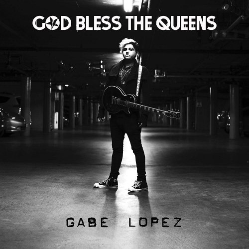 Gabe Lopez - God Bless the Queens (2018) [Hi-Res]