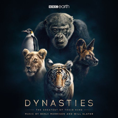 Benji Merrison & Will Slater - Dynasties (Original Television Soundtrack) (2018)