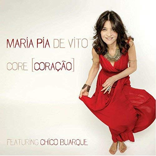 Maria Pia De Vito -	Core ([Coração]) (2017)