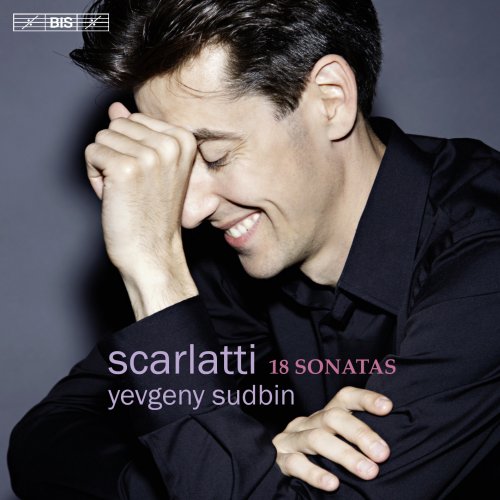 Yevgeny Sudbin - Scarlatti: 18 Sonatas (2016) [SACD]