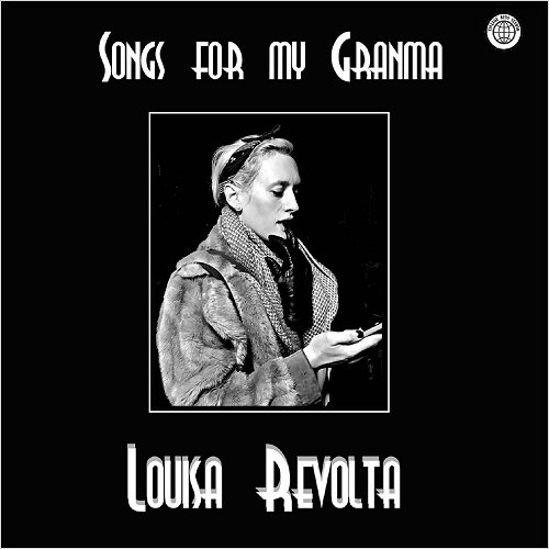 Louisa Revolta - Songs For My Granma (2018)