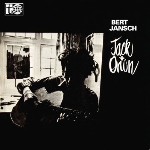 Bert Jansch - Jack Orion (2015 Remaster) (2018) [Hi-Res]