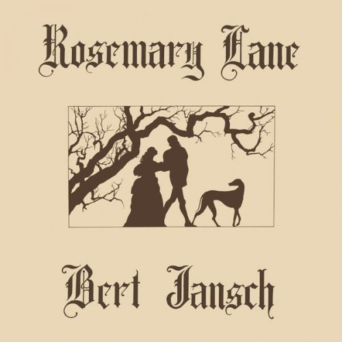 Bert Jansch - Rosemary Lane (2015 Remaster) (2018) [Hi-Res]