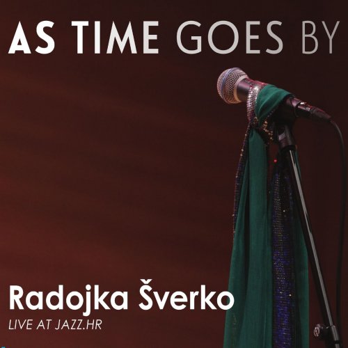 Radojka Sverko - AS TIME GOES BY - LIVE AT JAZZ.HR (2018)