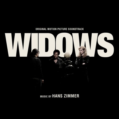 Hans Zimmer - Widows (Original Motion Picture Soundtrack) (2018)