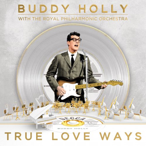Buddy Holly & The Royal Philharmonic Orchestra - True Love Ways (2018) [Hi-Res]