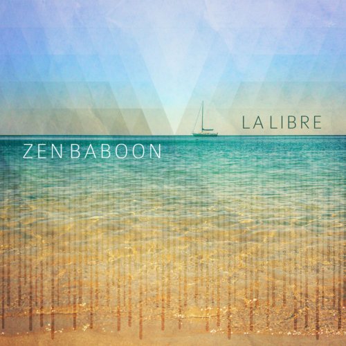 Zen Baboon - La Libre (2018)