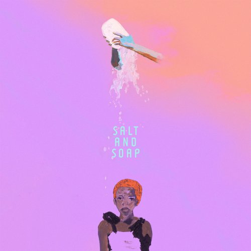 Bells Atlas - Salt and Soap EP (2018)