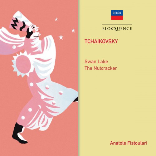 Anatole Fistoulari & London Symphony Orchestra & Paris Conservatoire Orchestra - Tchaikovsky: Swan Lake; The Nutcracker (2018)