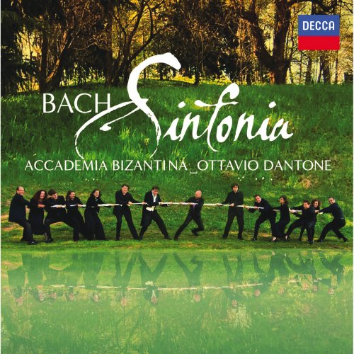 Accademia Bizantina & Ottavio Dantone - Bach, J.S.: Sinfonia (2011) [Hi-Res]