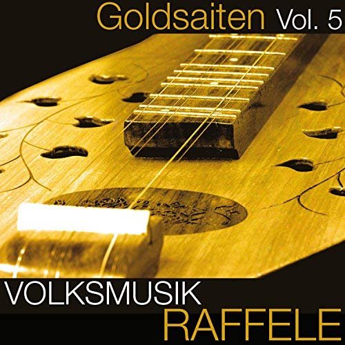 VA - Volksmusik Raffele (Goldsaiten Vol. 5) (2018)