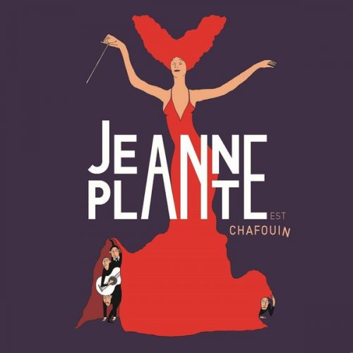 Jeanne Plante - Est chafouin (2018)