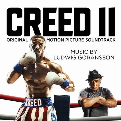 Ludwig Goransson - Creed II (Original Motion Picture Soundtrack) (2018) [Hi-Res]