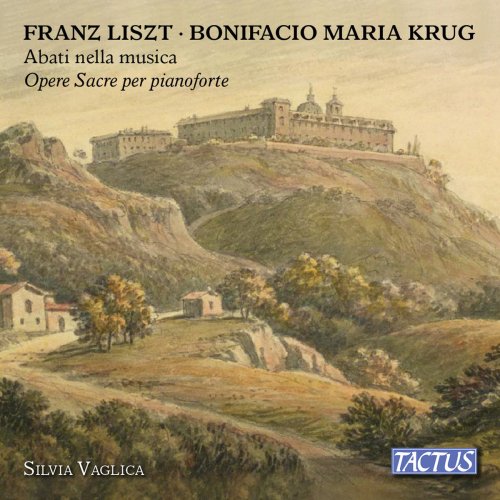 Silvia Vaglica - Liszt & Krug: Opere sacre per pianoforte (2018)