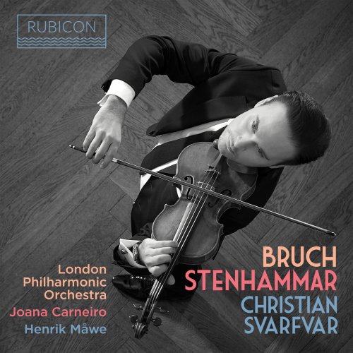 Christian Svarfvar, London Philharmonic Orchestra, Henrik Måwe & Joana Carneiro - Bruch: Violin Concerto No. 1 - Stenhammar: Violin Sonata (2018) [Hi-Res]
